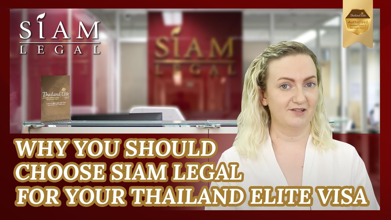 Why Choose Siam Legal for your Thai Elite
