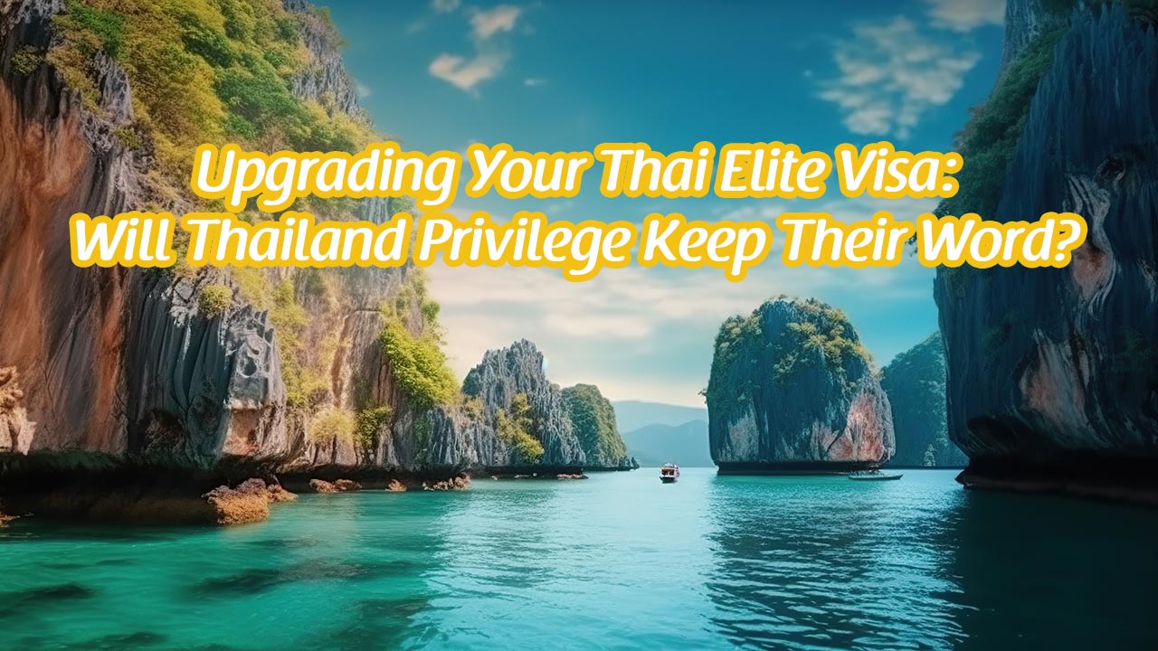 Upgrading Your Thai Elite Visa